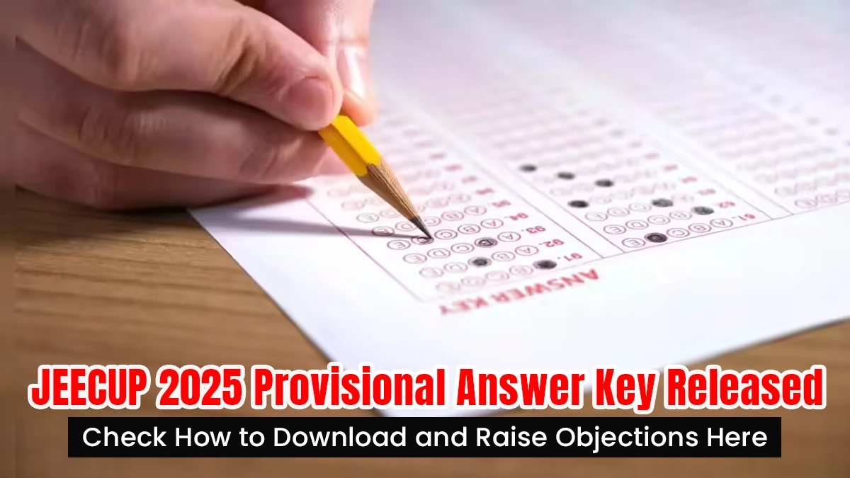 JEECUP 2025 Provisional Answer Key Released Check How to Download and Raise Objections Here.webp